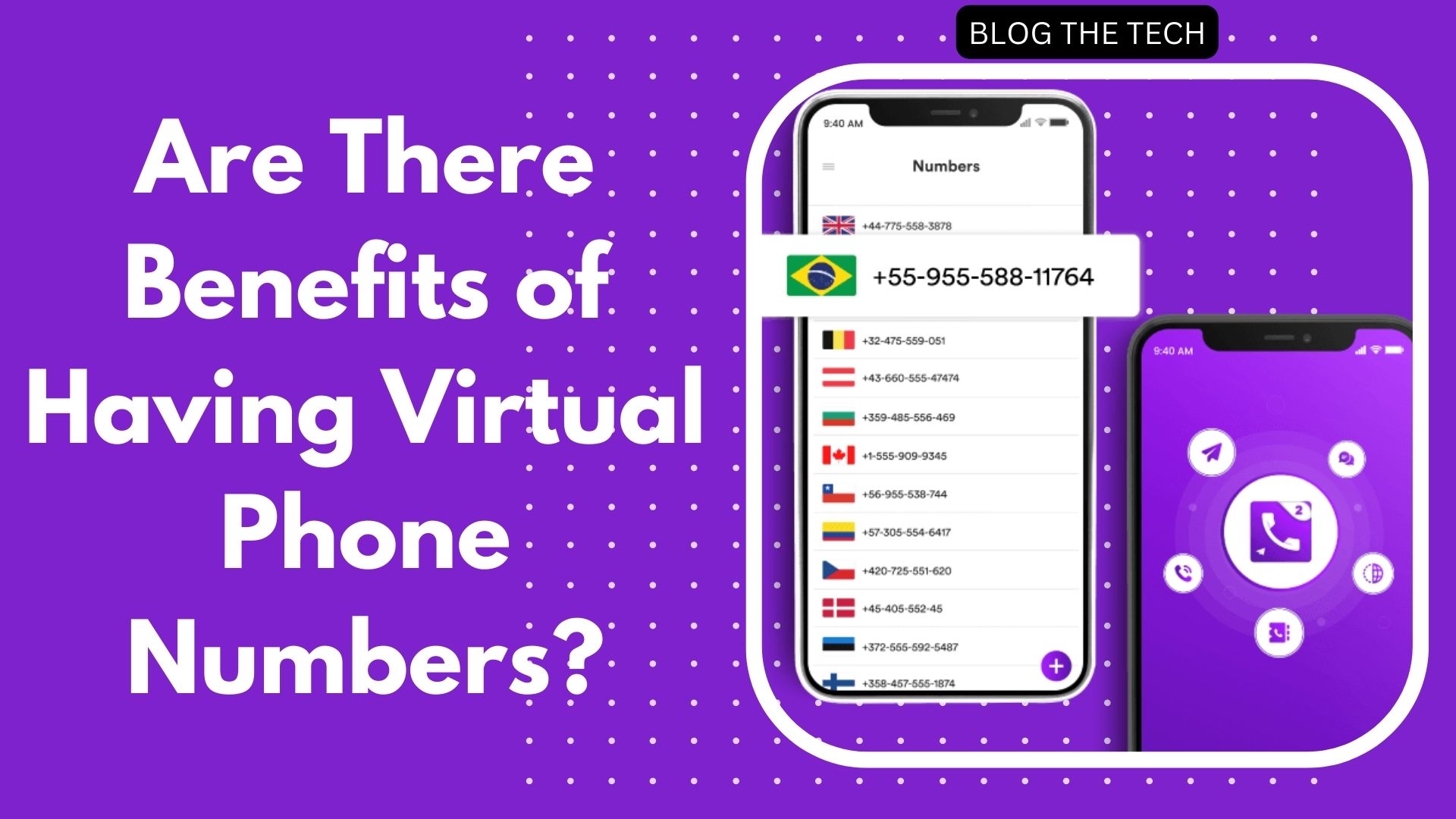 6 Benefits of Having Virtual Phone Numbers