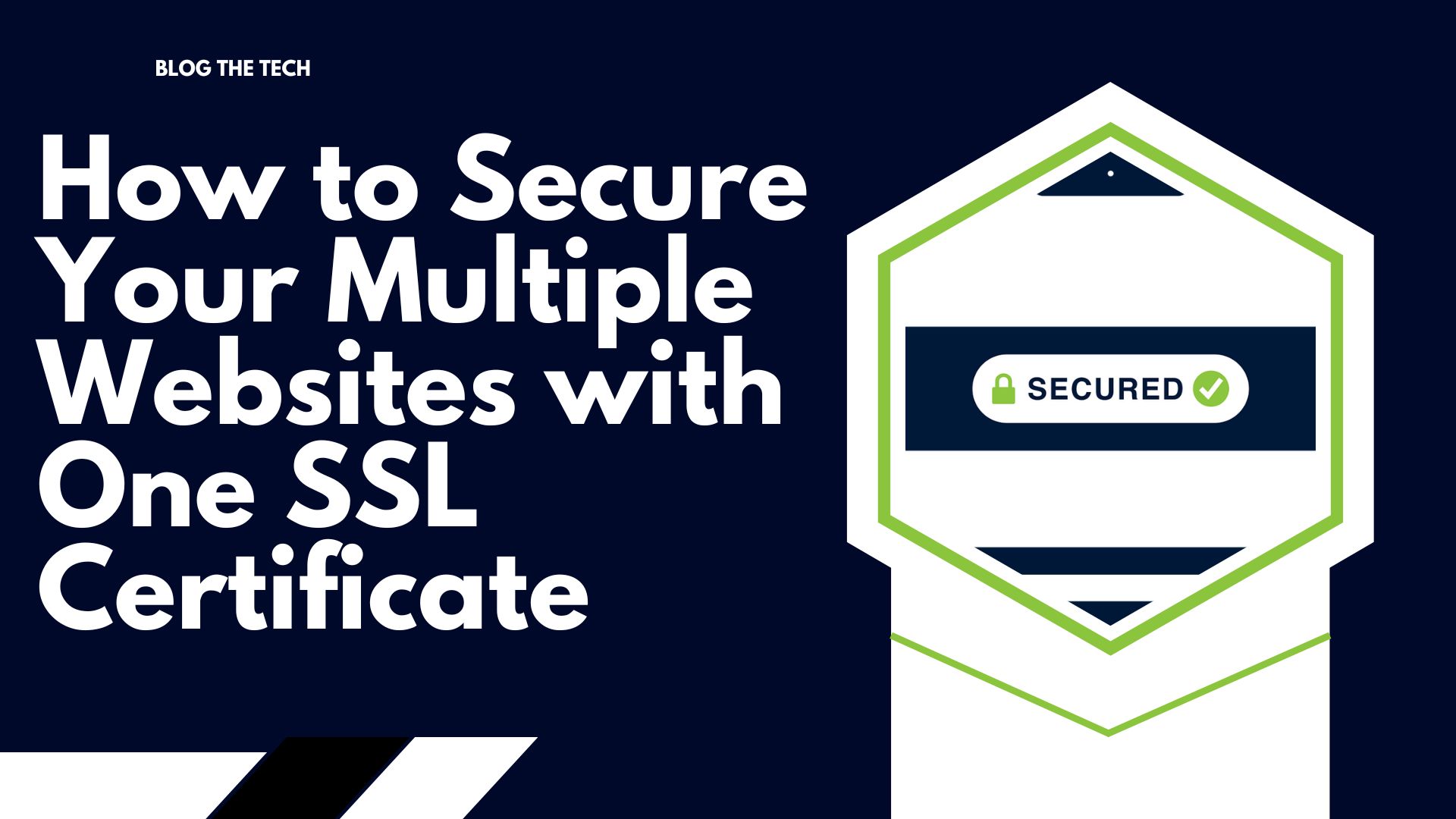 How to Secure Your Multiple Websites with One SSL Certificate