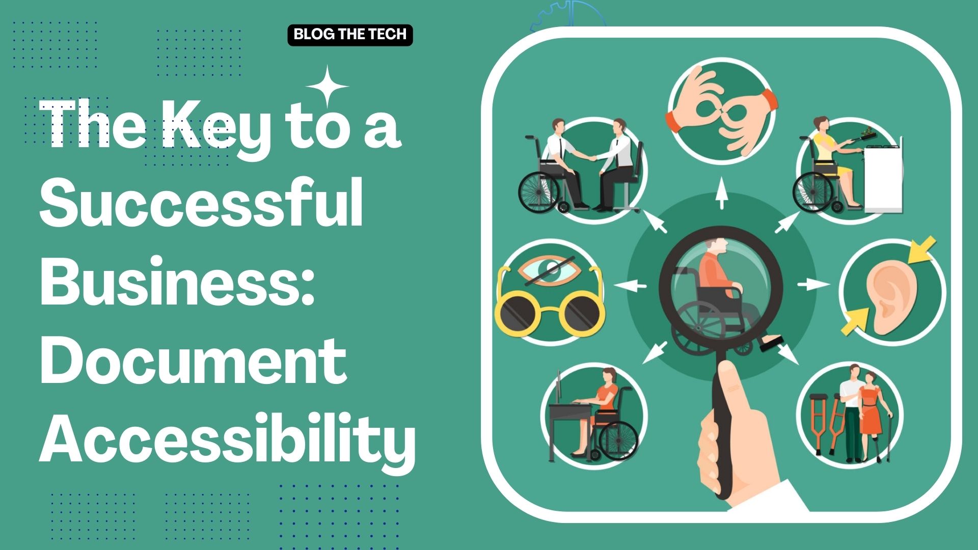 The Key to a Successful Business: Document Accessibility