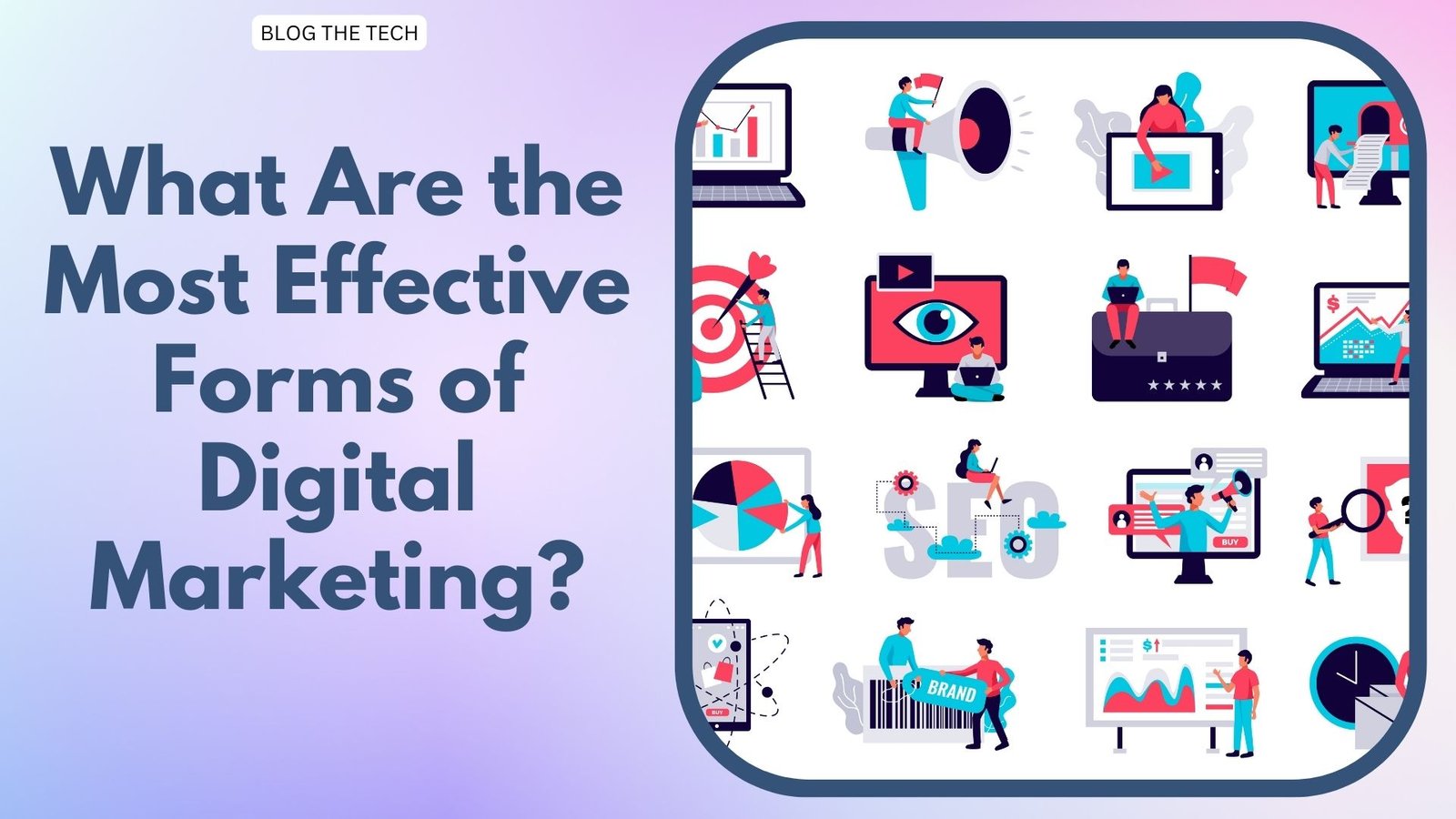 what-are-the-most-effective-forms-of-digital-marketing-blog-the-tech