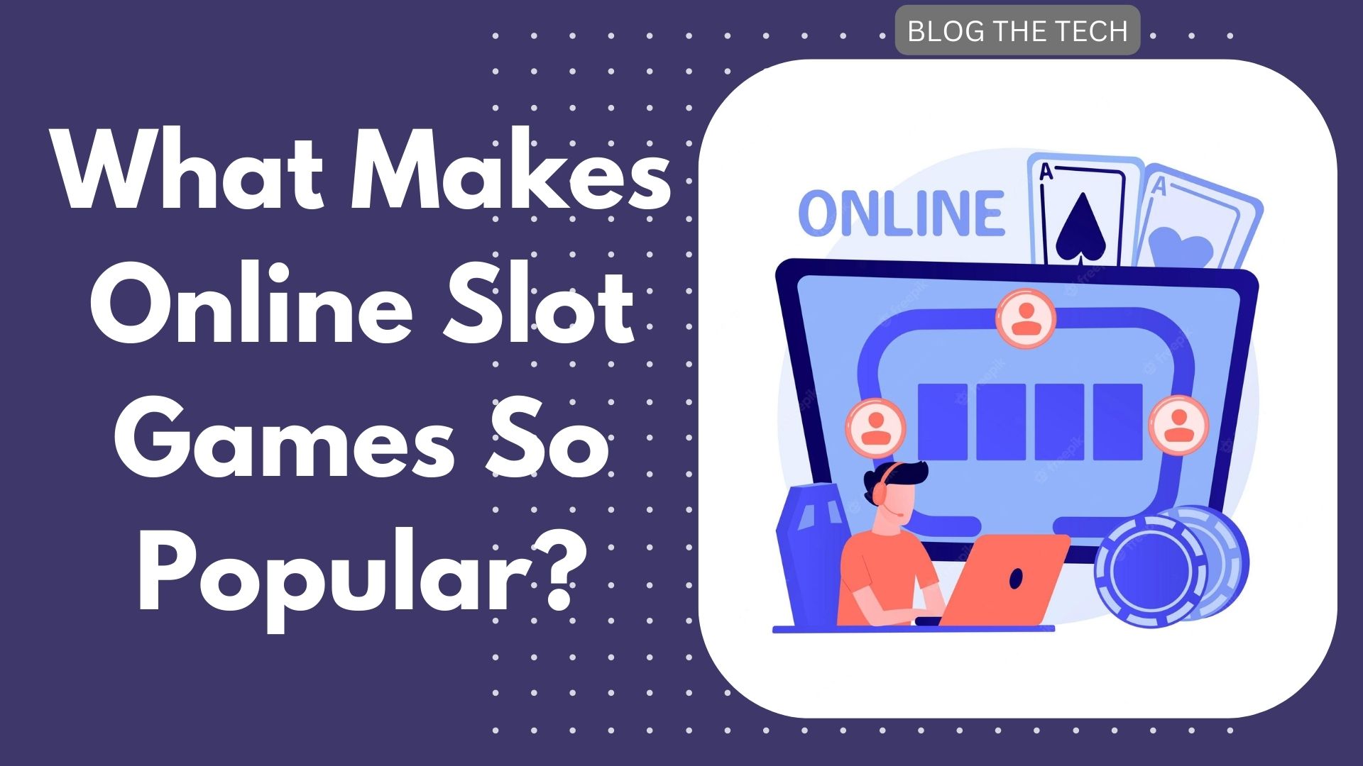 What Makes Online Casinos Games So Popular?