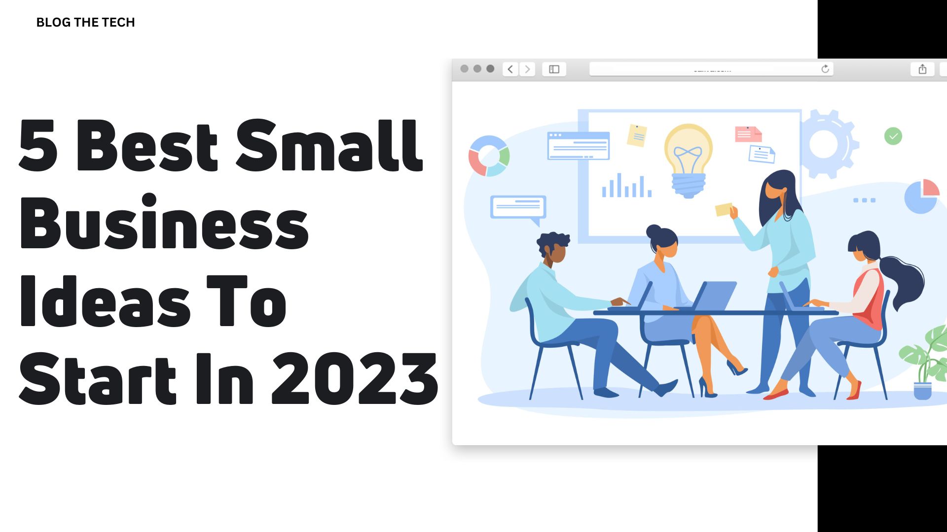 5 Best Small Business Ideas To Start In 2023 