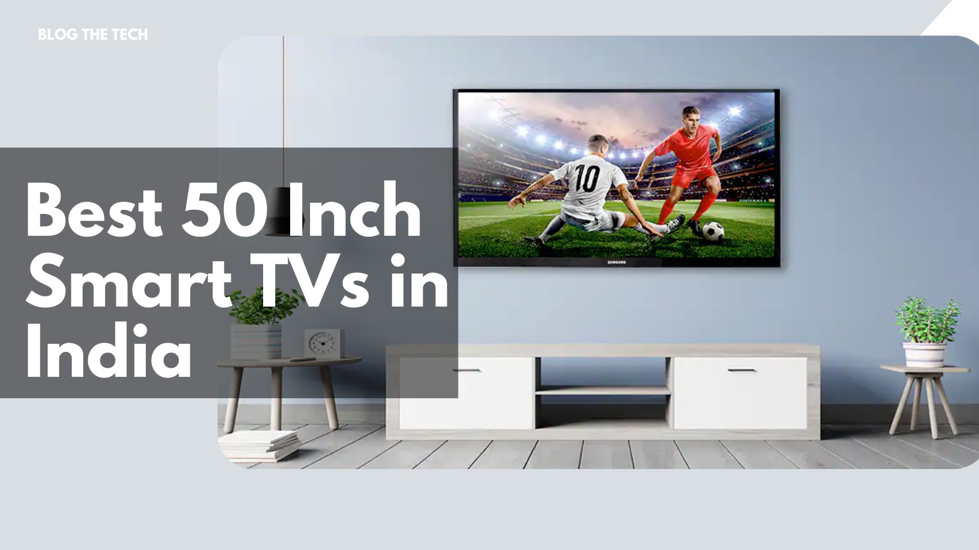 Best 50 Inch Smart TVs in India