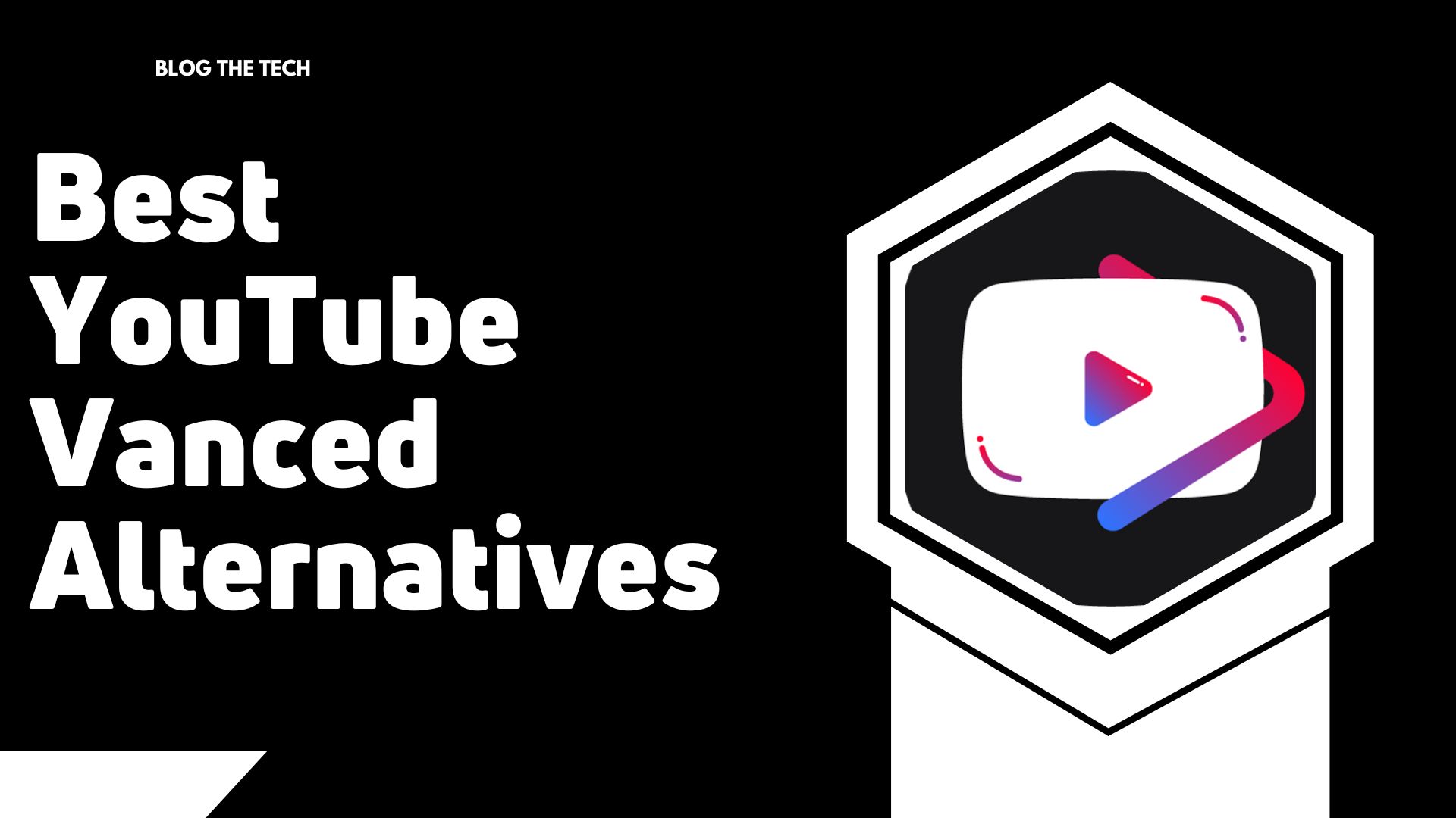 Best YouTube Vanced Alternatives