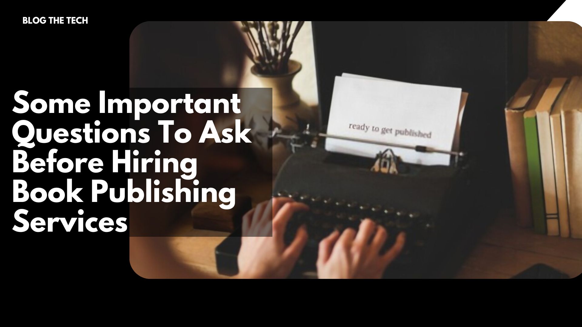 Hiring Book Publishing Services