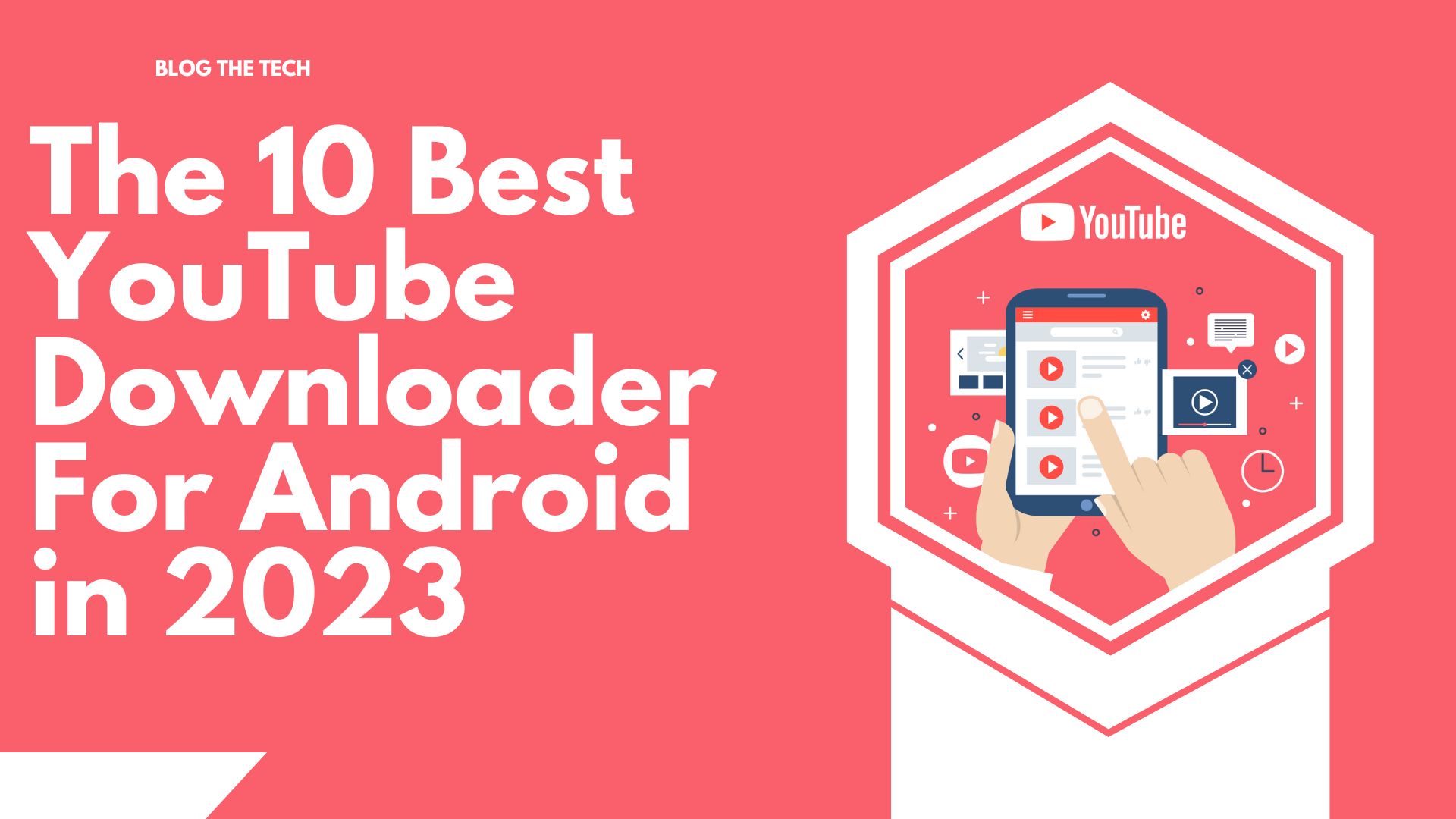 The 10 Best YouTube Downloader For Android in 2023