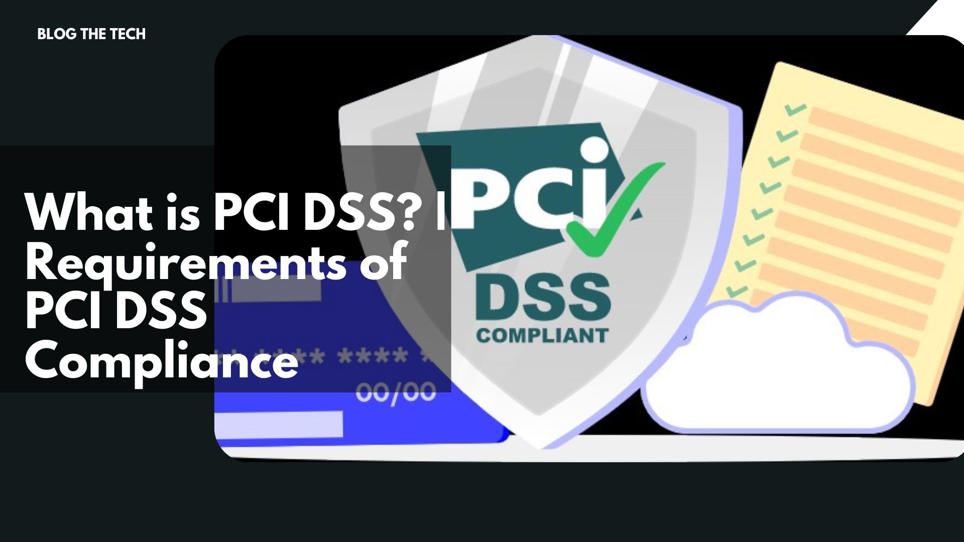 What is PCI DSS? | Requirements of PCI DSS Compliance
