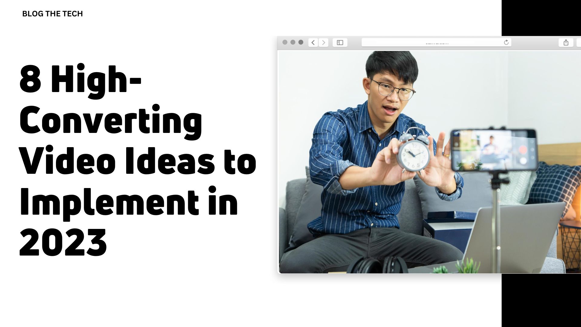 8 High Converting Video Ideas to Implement in 2023