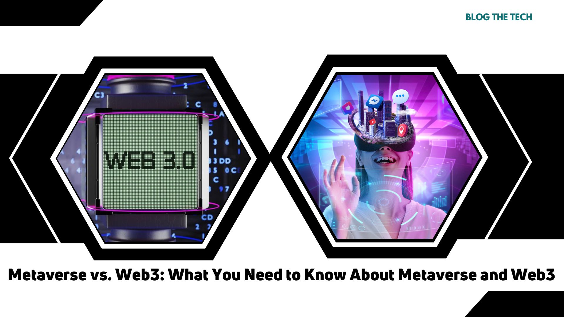 Metaverse vs. Web3: What You Need to Know About Metaverse and Web3