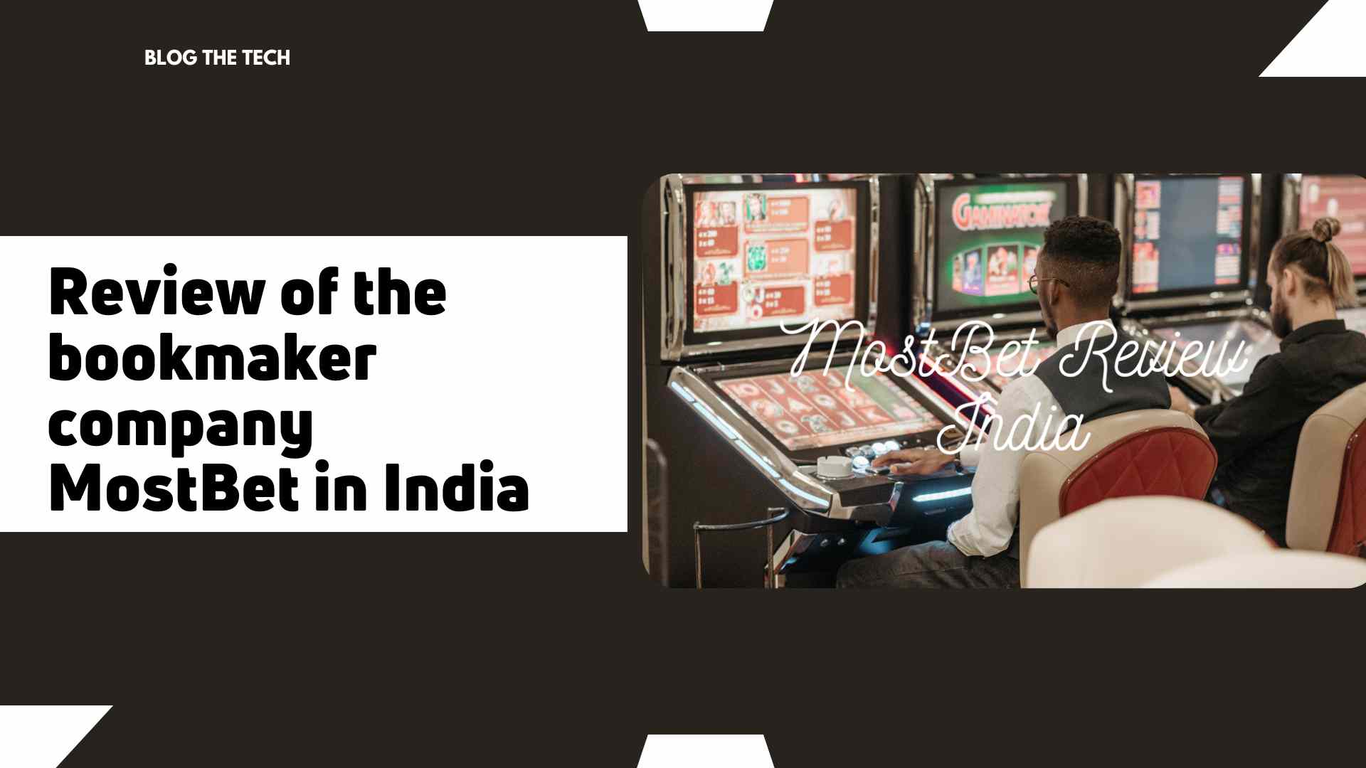 Review of the bookmaker company MostBet in India