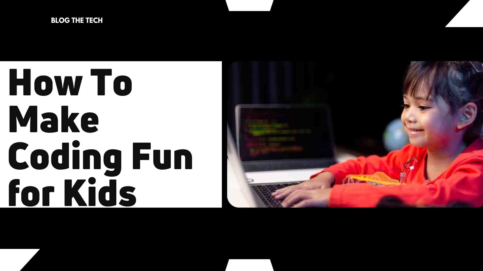 How To Make Coding Fun for Kids