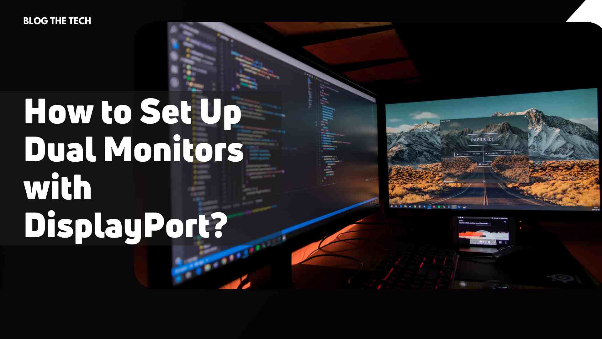 How to Set Up Dual Monitors with DisplayPort?