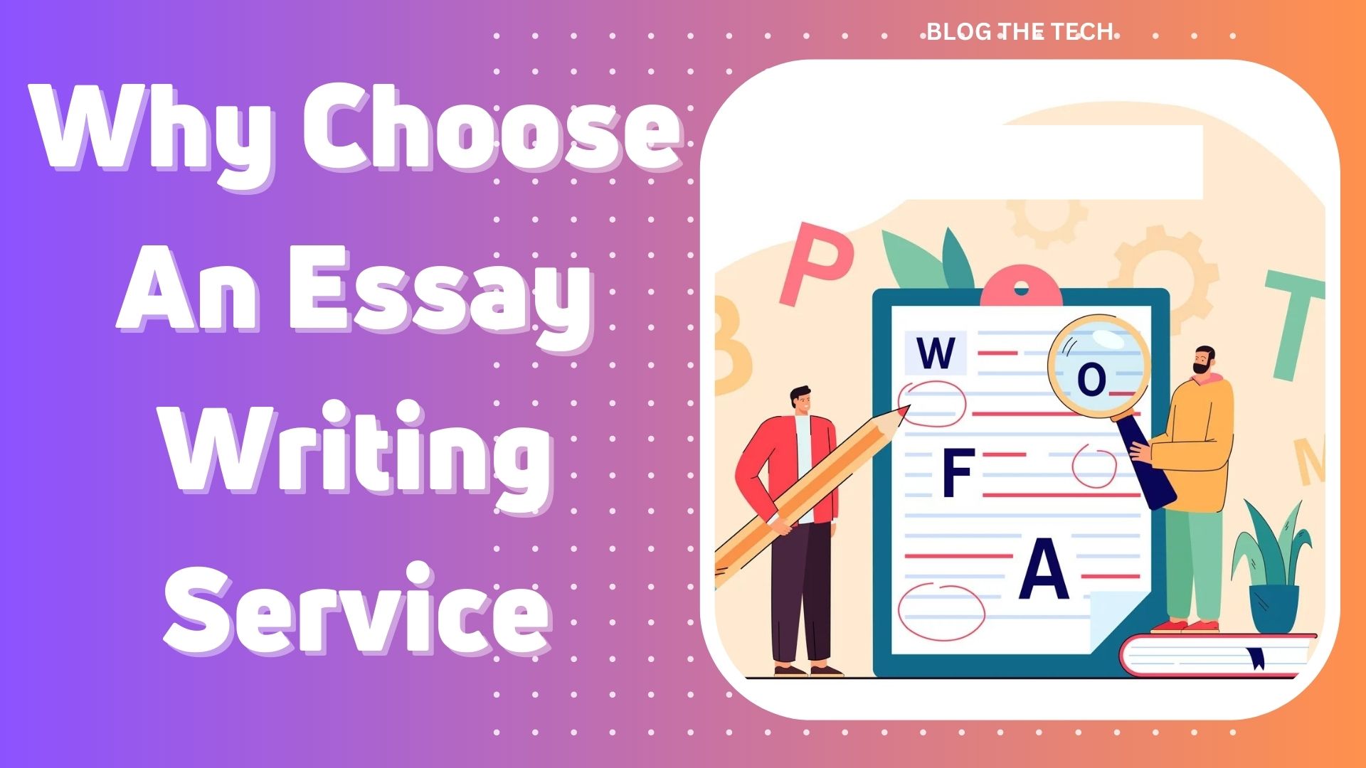Why Choose An Essay Writing Service