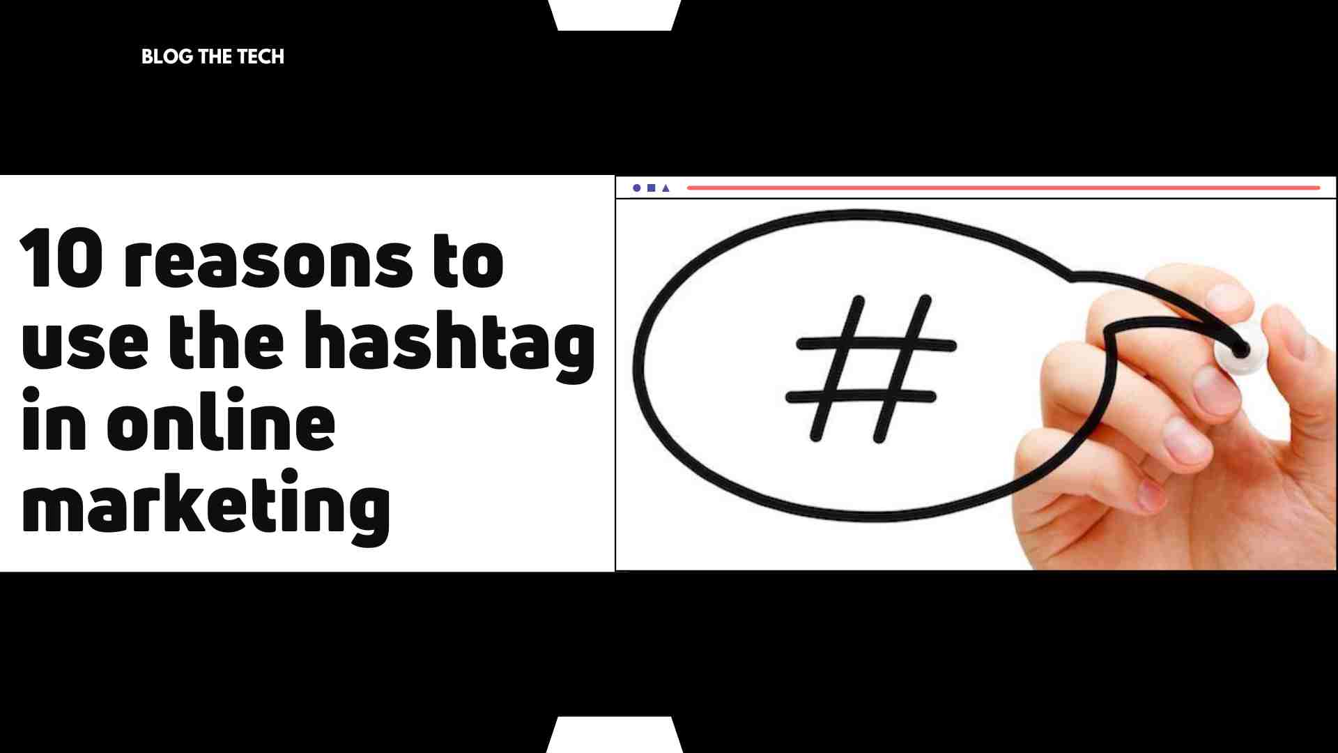 Reasons to use the hashtag in online marketing