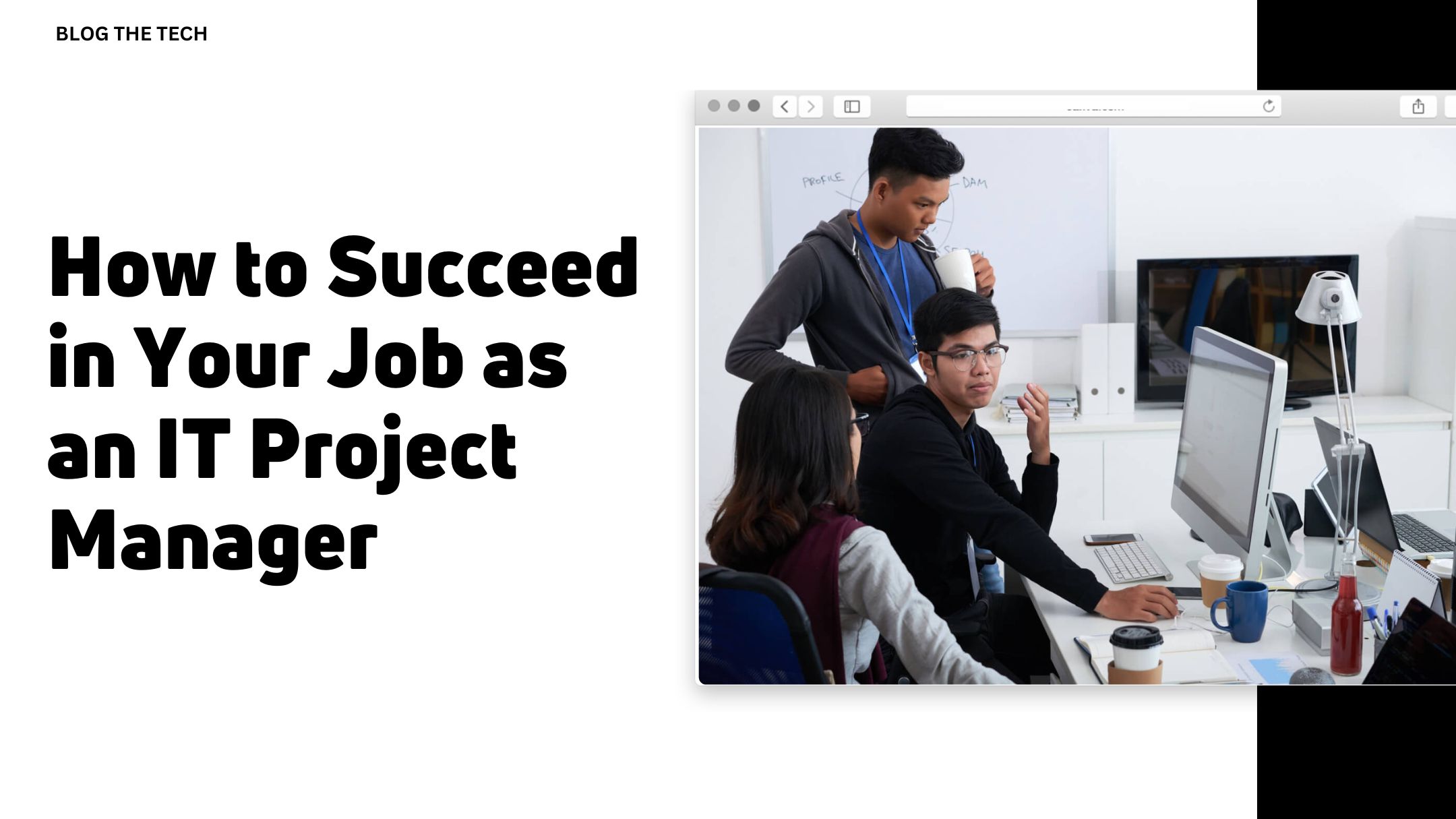 How to Succeed in Your Job as an IT Project Manager