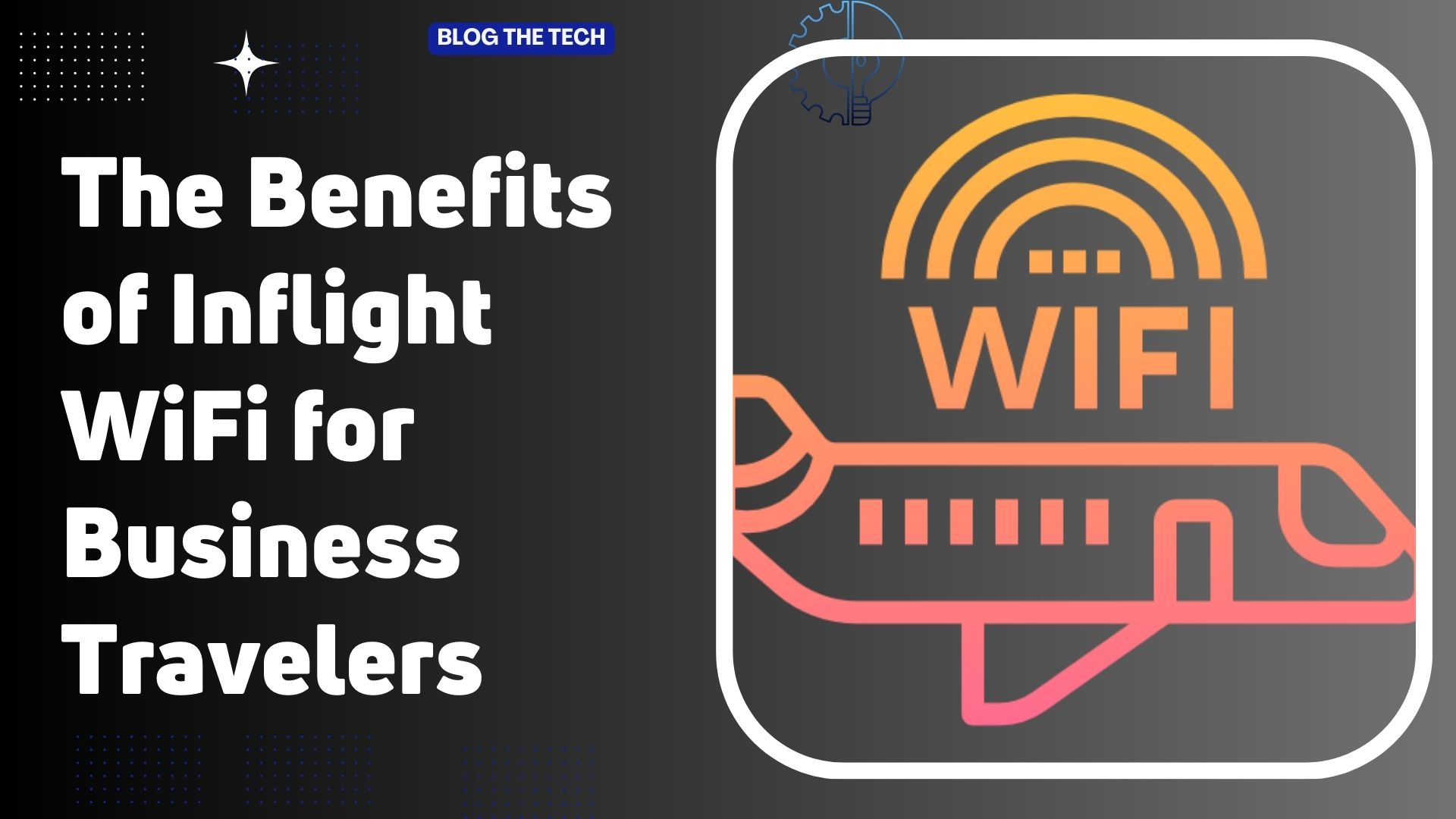 The Benefits of Inflight WiFi for Business Travelers