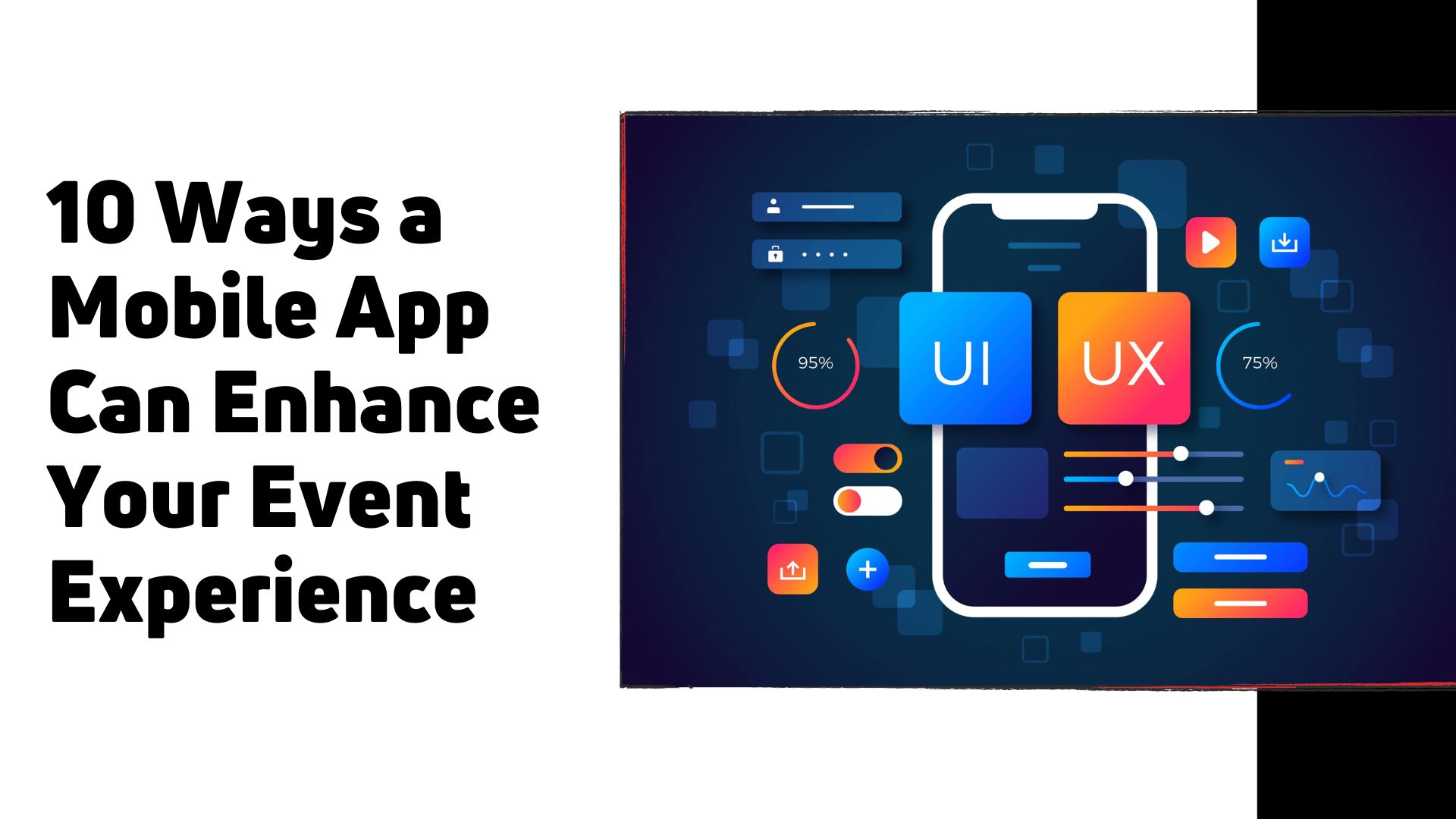 10 Ways a Mobile App Can Enhance Your Event Experience