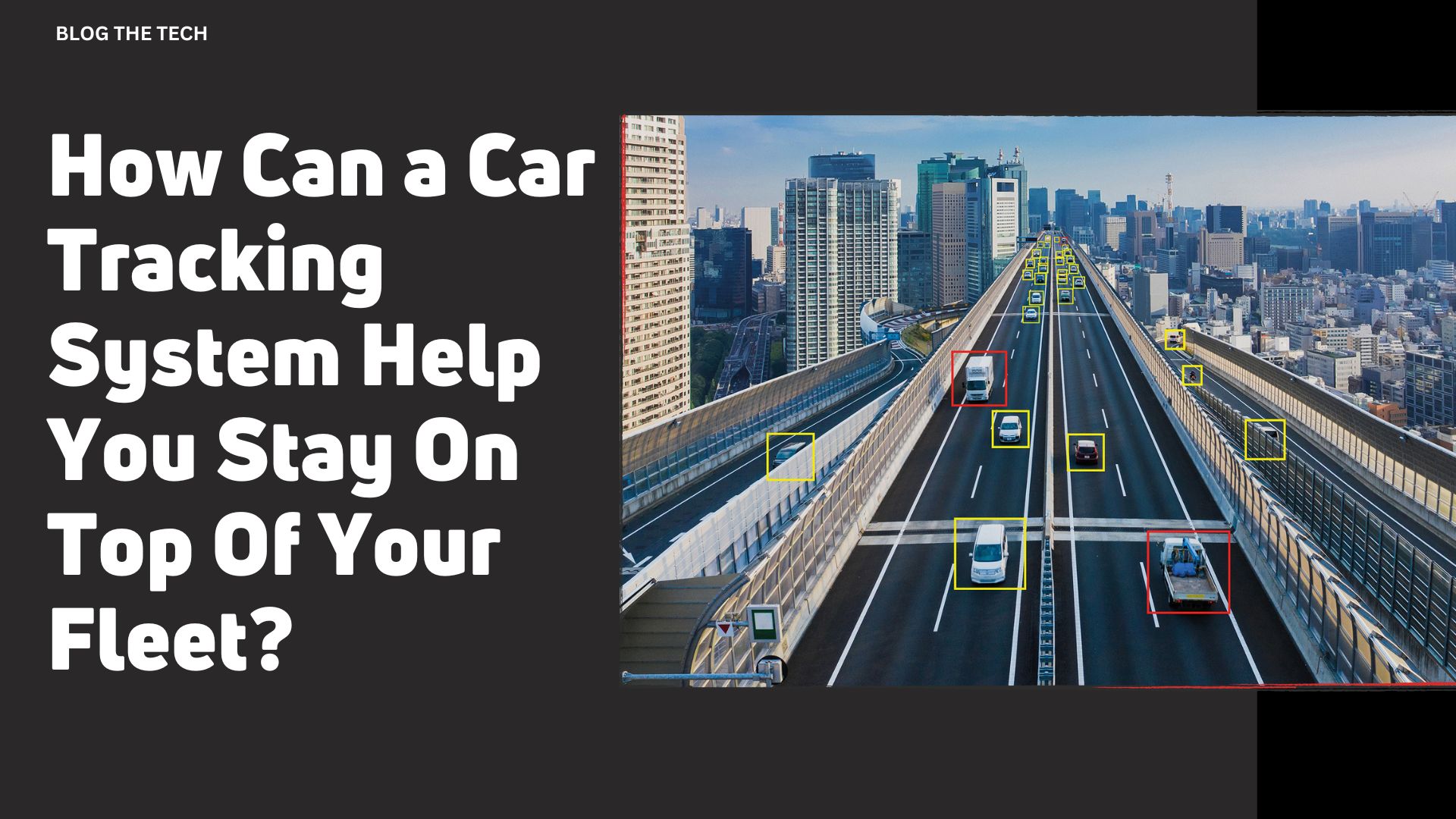 How Can a Car Tracking System Help You Stay On Top Of Your Fleet?