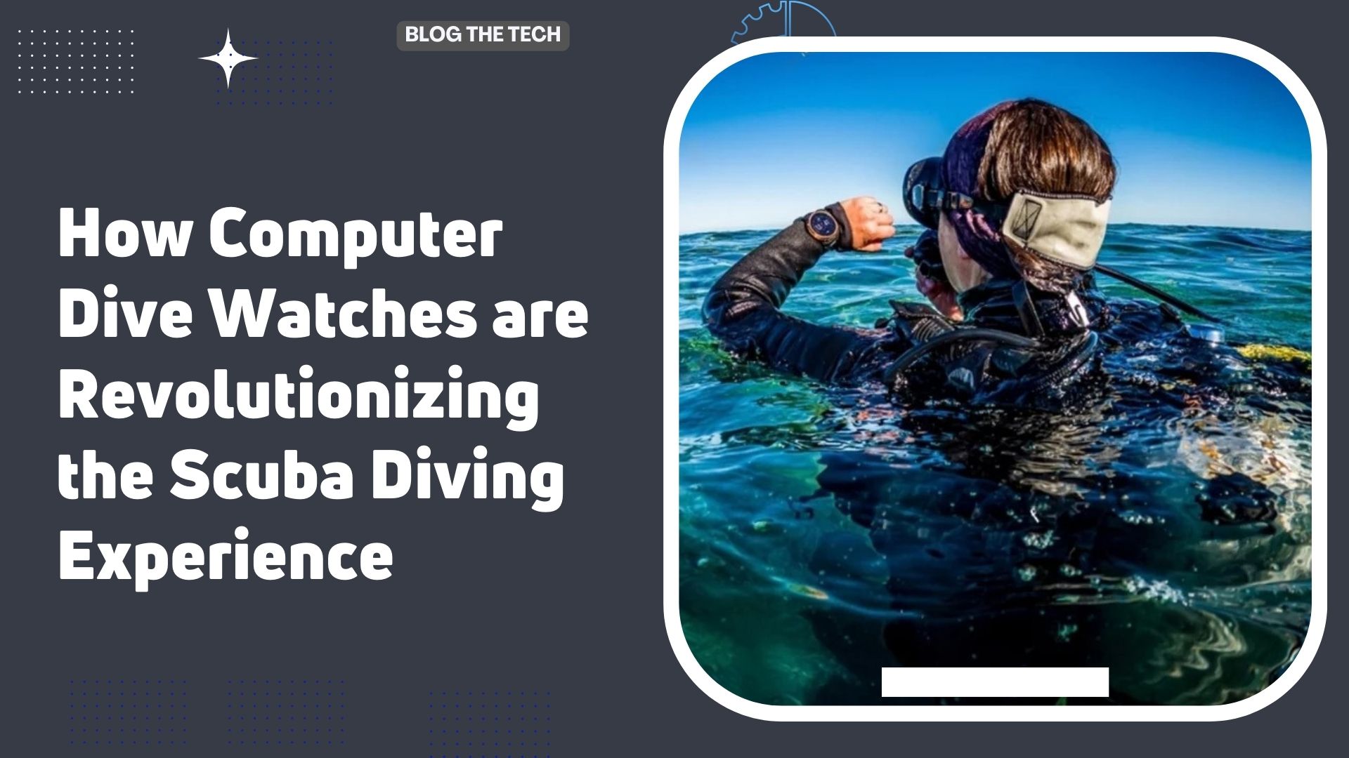 How Computer Dive Watches are Revolutionizing the Scuba Diving Experience