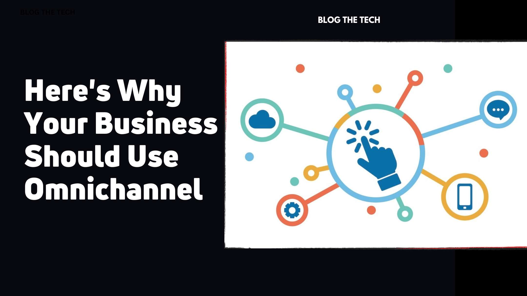 Omnichannel-Reasons-Business-Should-Use-It-Featured