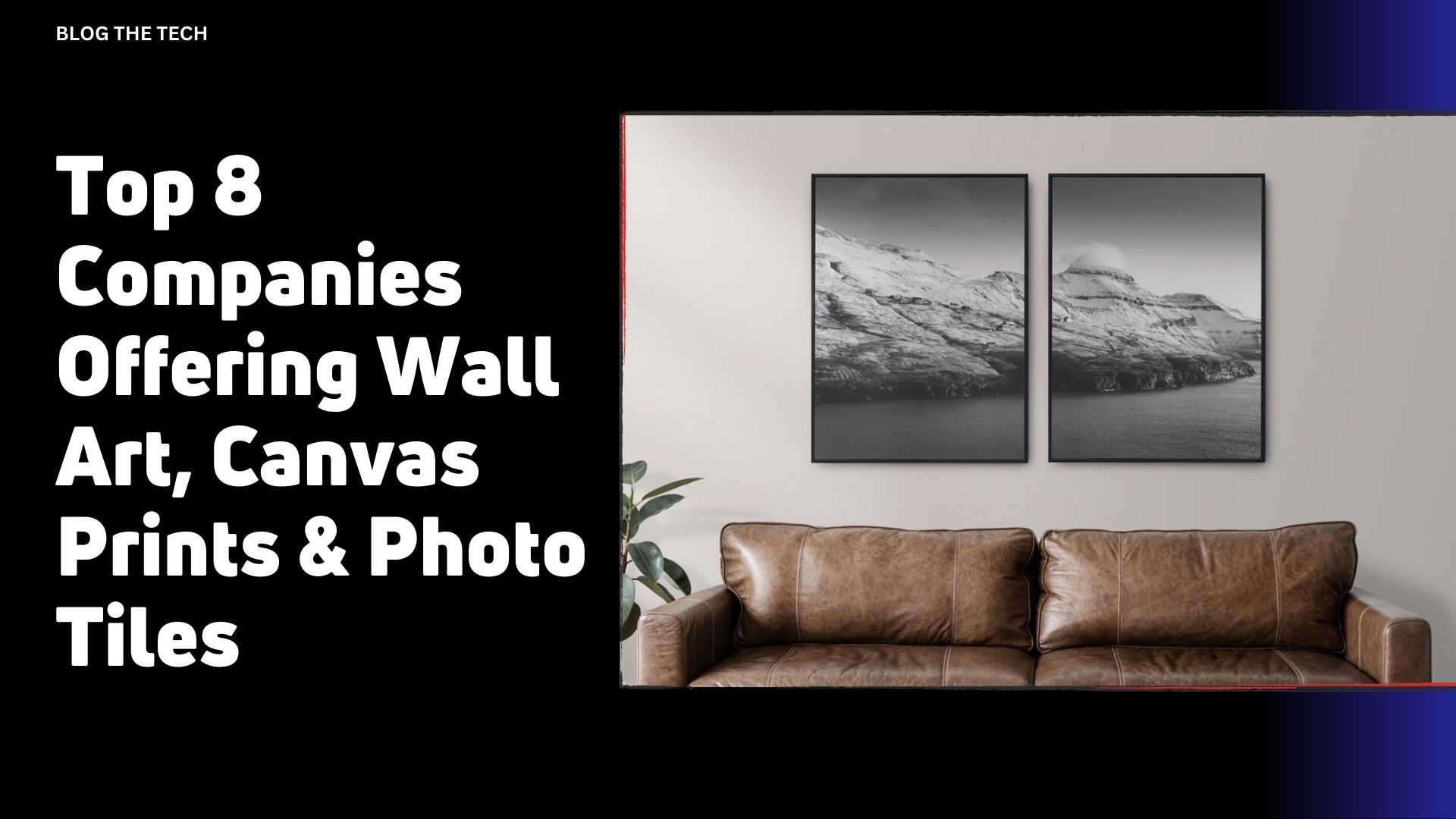 Top 8 Companies Offering Wall Art, Canvas Prints & Photo Tiles