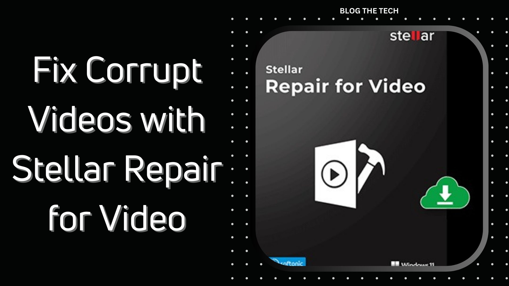 fix-corrupt-videos-with-stellar-repair-for-video-featured