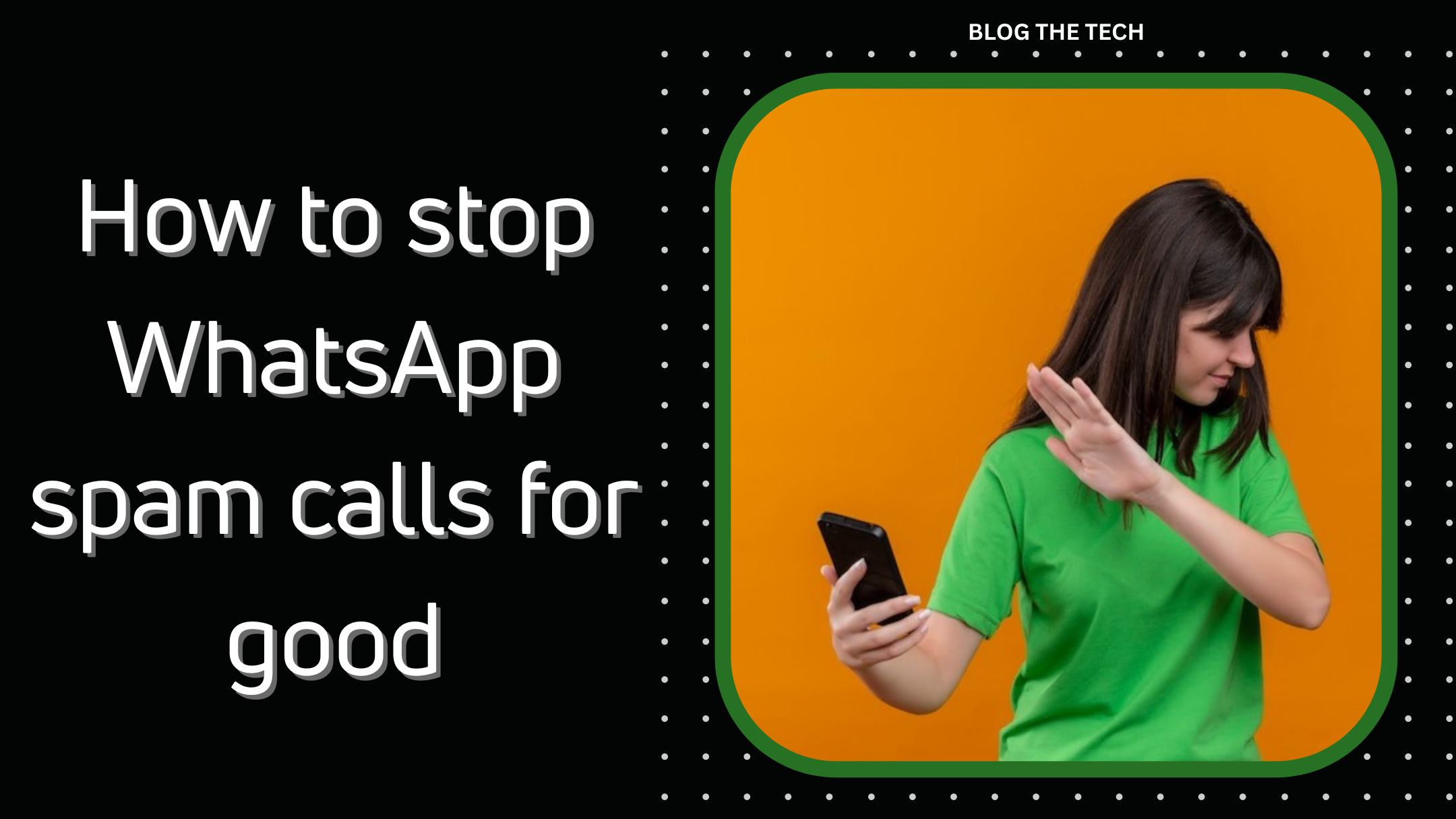 how-to-stop-whatsapp-spam-calls-for-good-featured