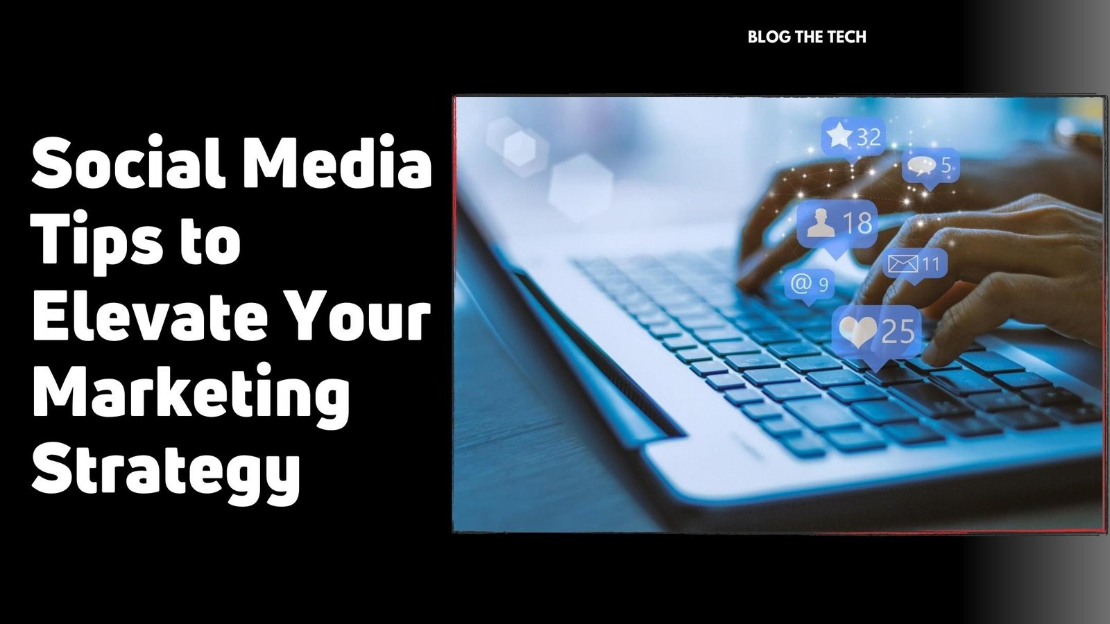 social-media-tips-to-elevate-marketing-strategy-featured