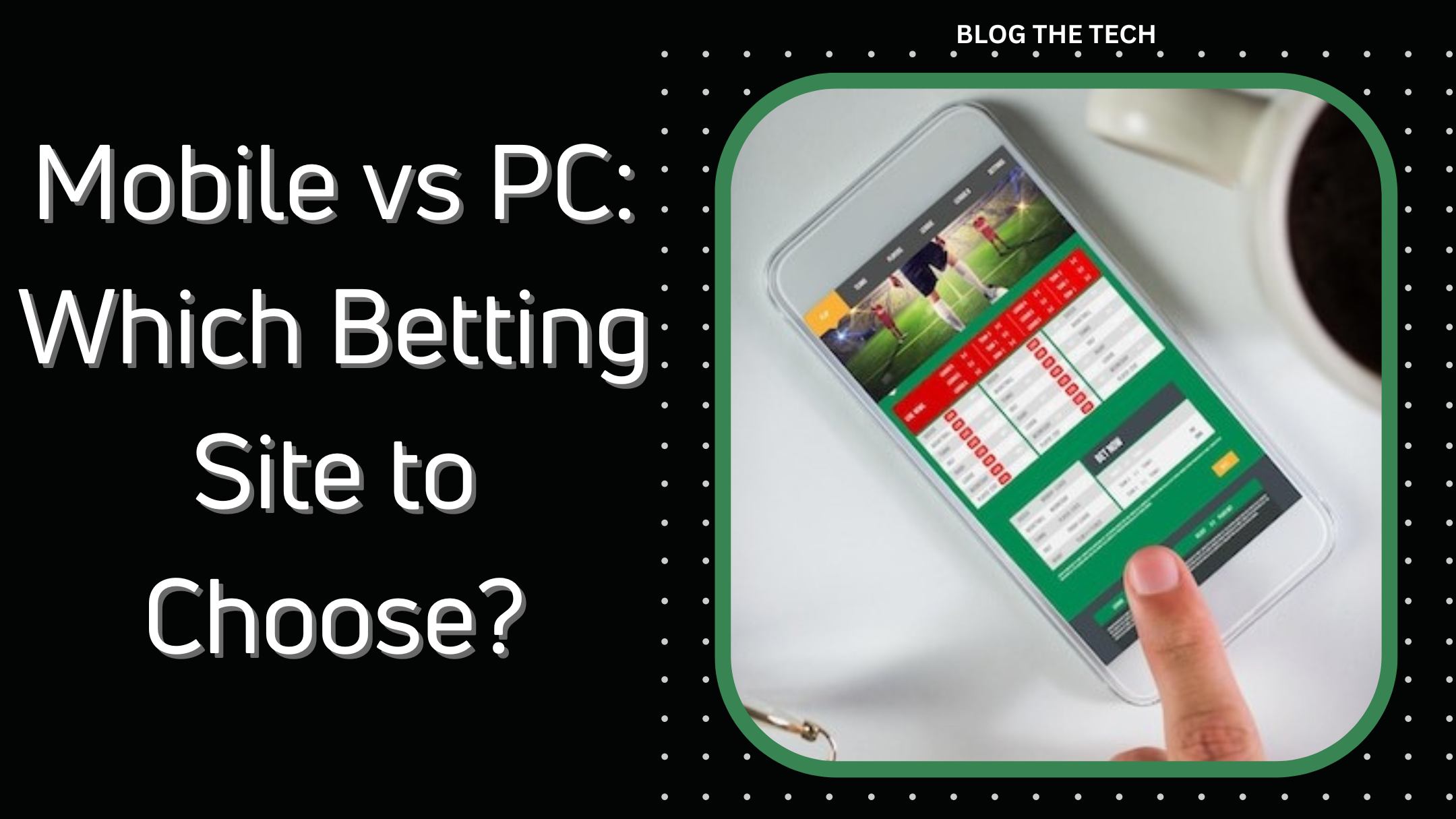 mobile-vs-pc-which-betting-site-to-choose-featured