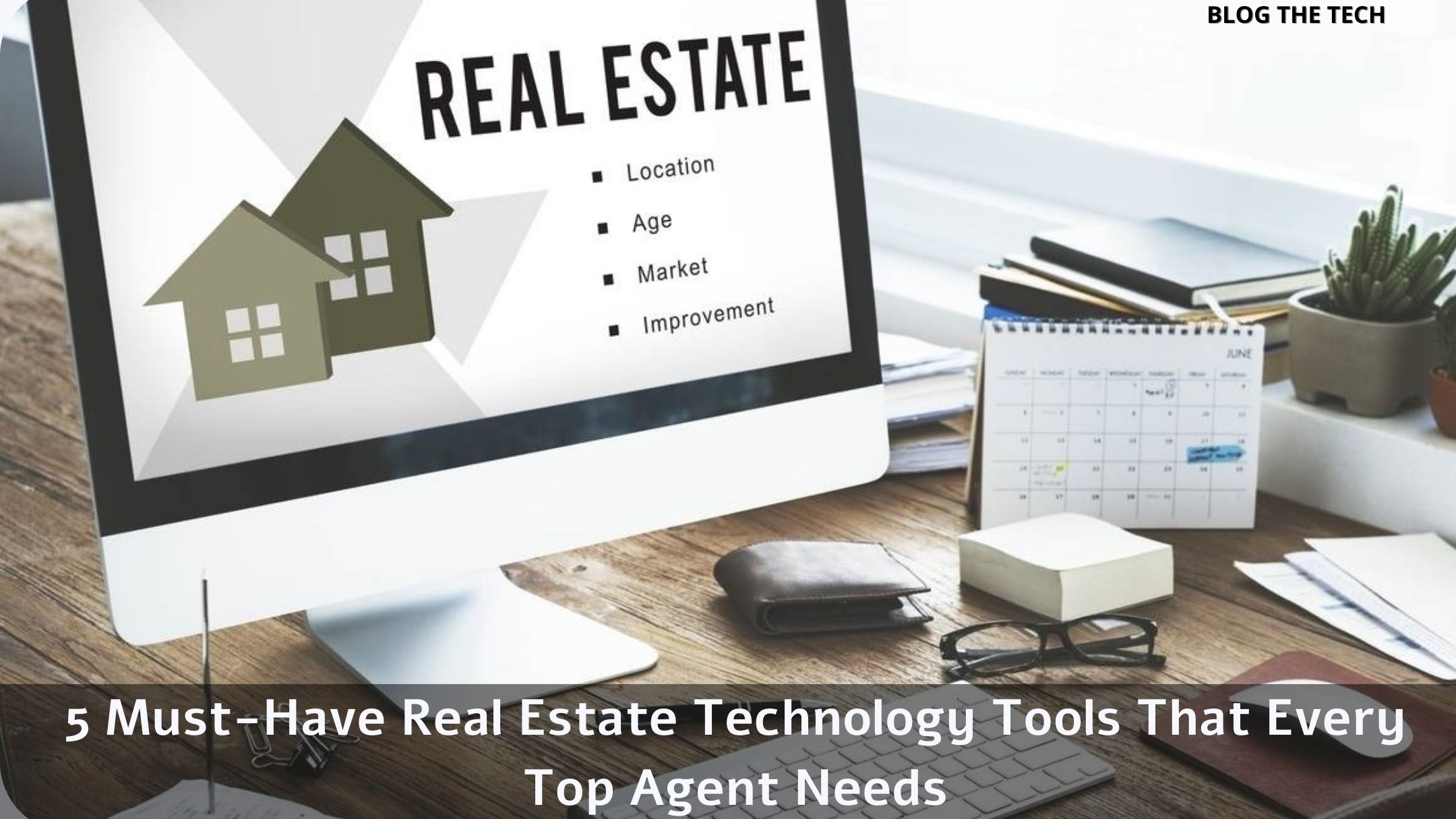 5-must-have-real-estate-technology-tools-featured