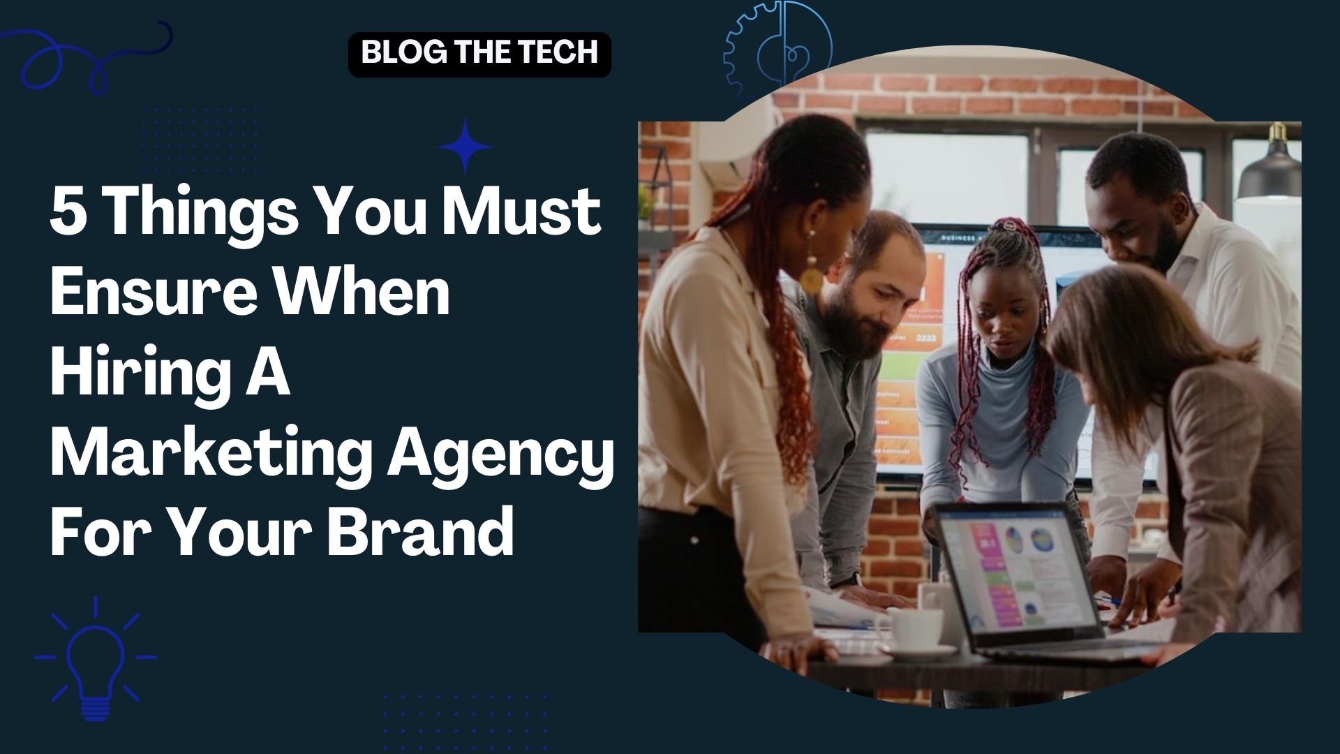 5-things-when-hiring-marketing-agency-for-brand:featured