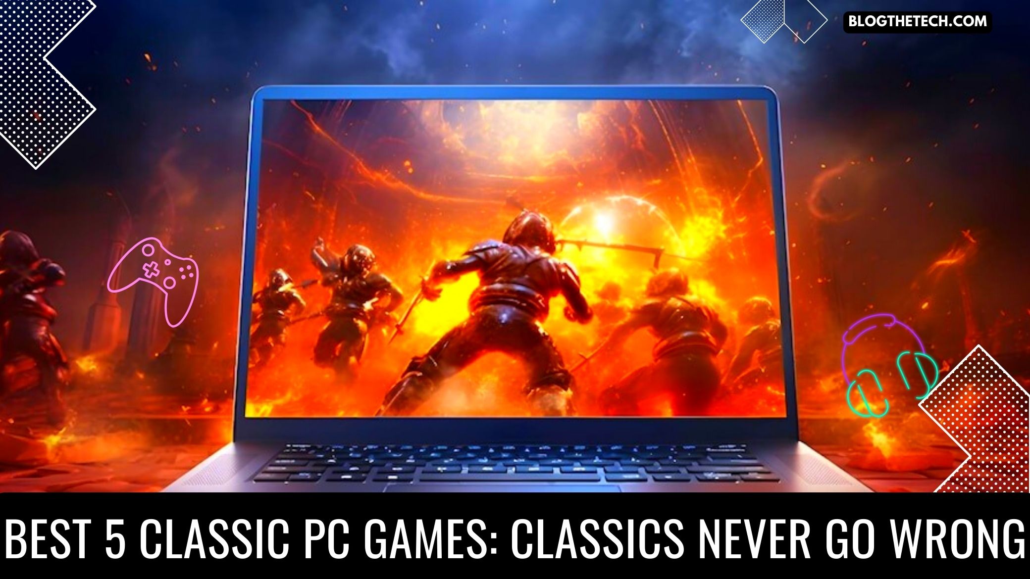 best-5-classic-pc-games-classics-never-go-wrong-featured