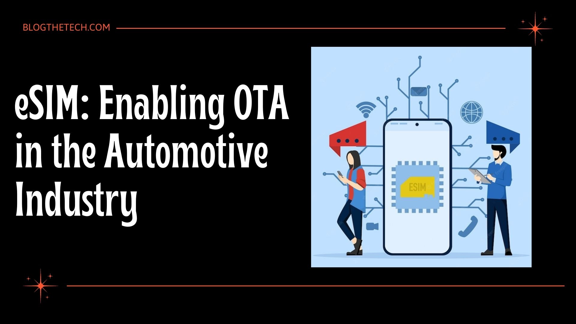 How eSIM Orchestration Enables OTA in the Automotive Industry
