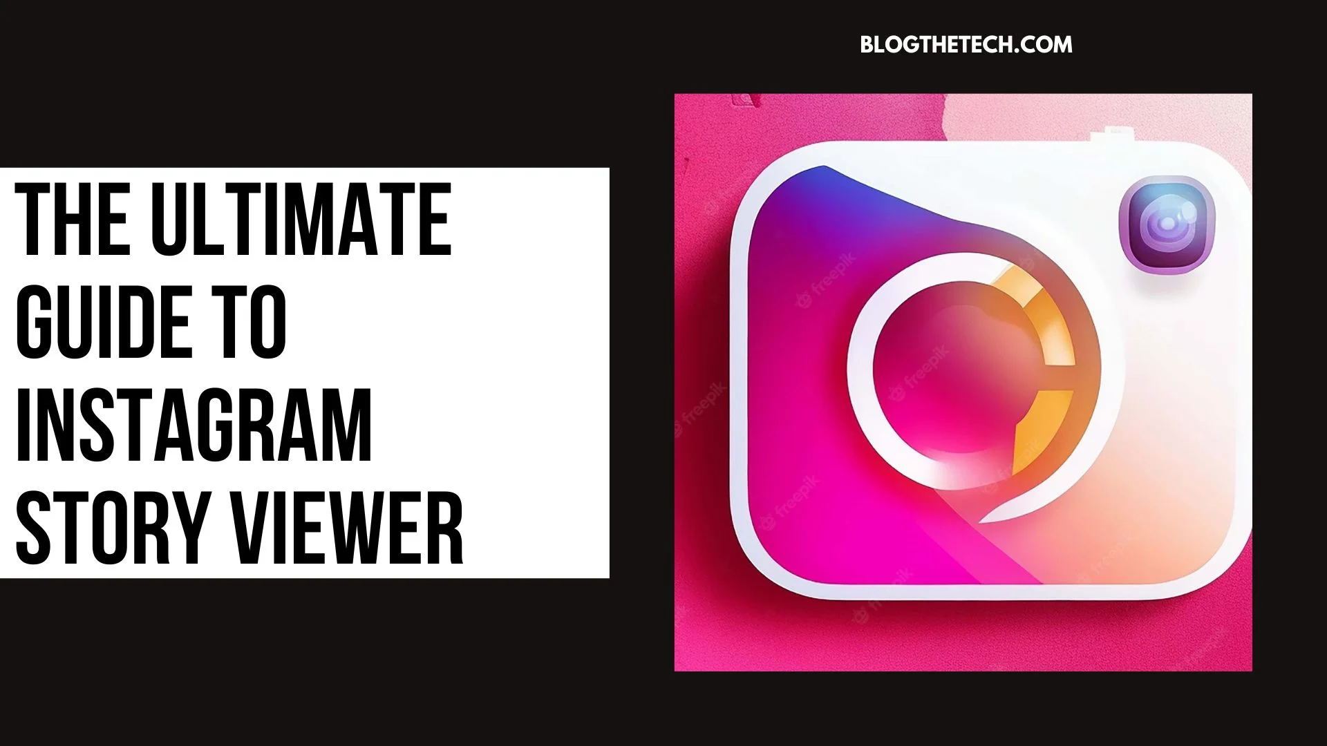 The Ultimate Guide to Instagram Story Viewer