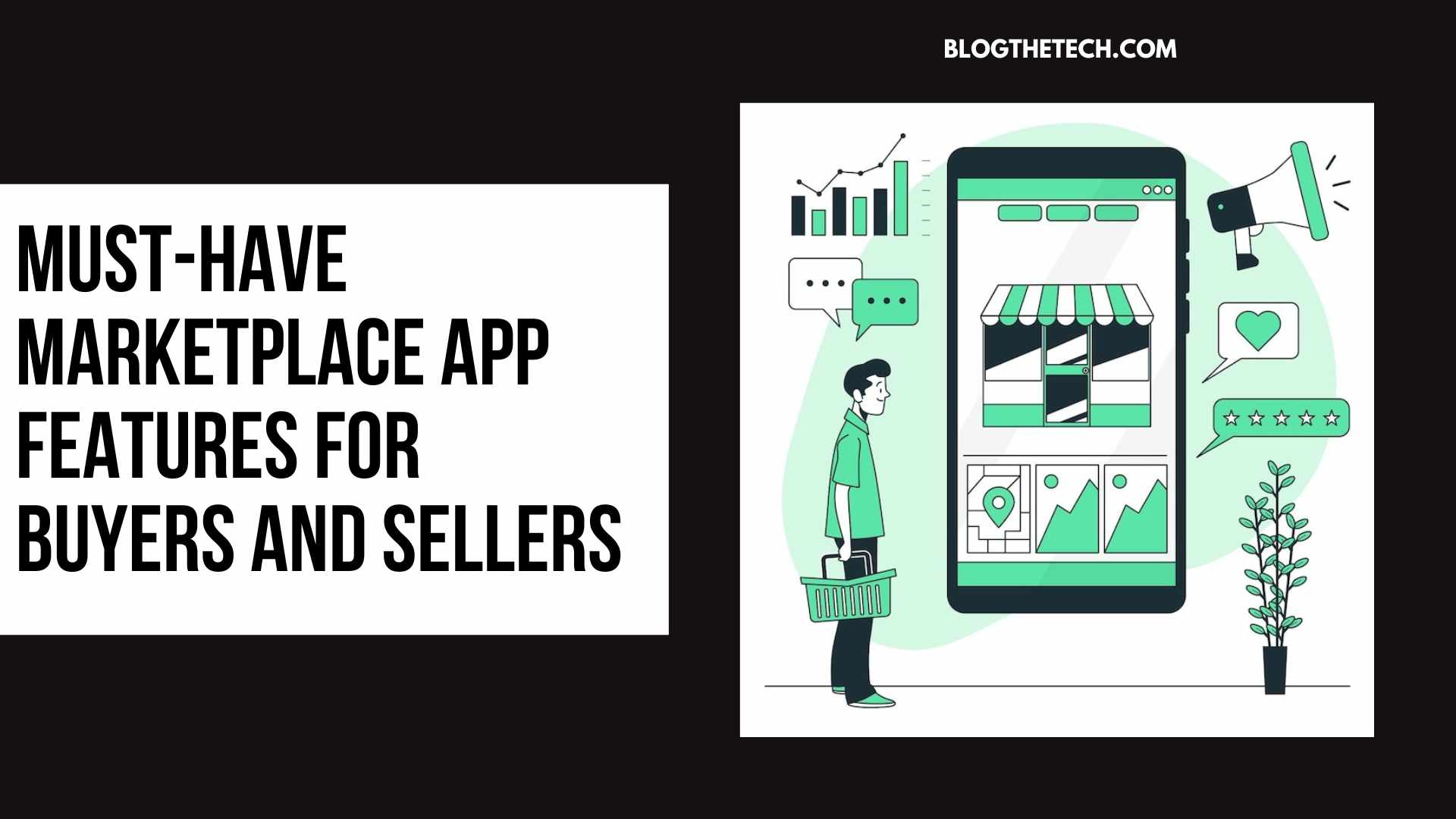 Must-Have Marketplace App Features for Buyers and Sellers
