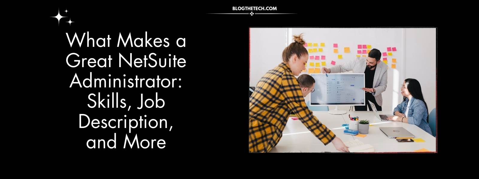 what-makes-a-great-netsuite-administrator-featured