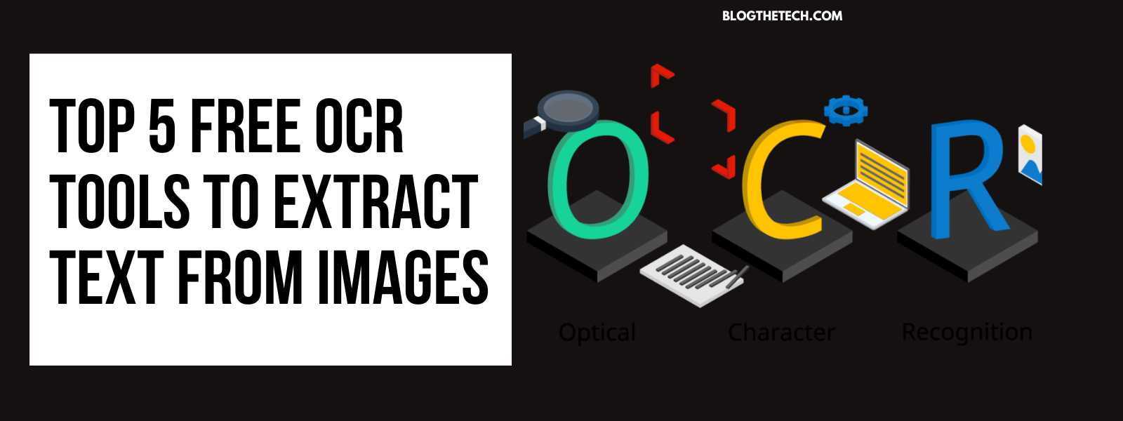 Top 5 Free OCR Tools to extract text from images