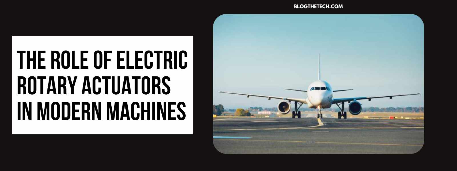 Electric Rotary Actuators in Modern Machines