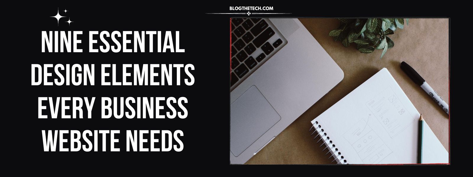 Design Elements Every Business Website Needs