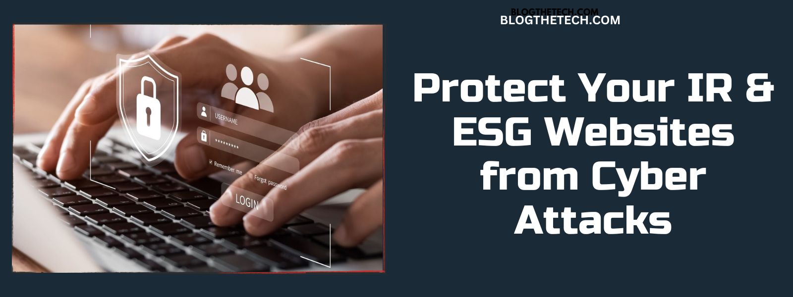 Protect IR & ESG Websites from Cyber Attacks