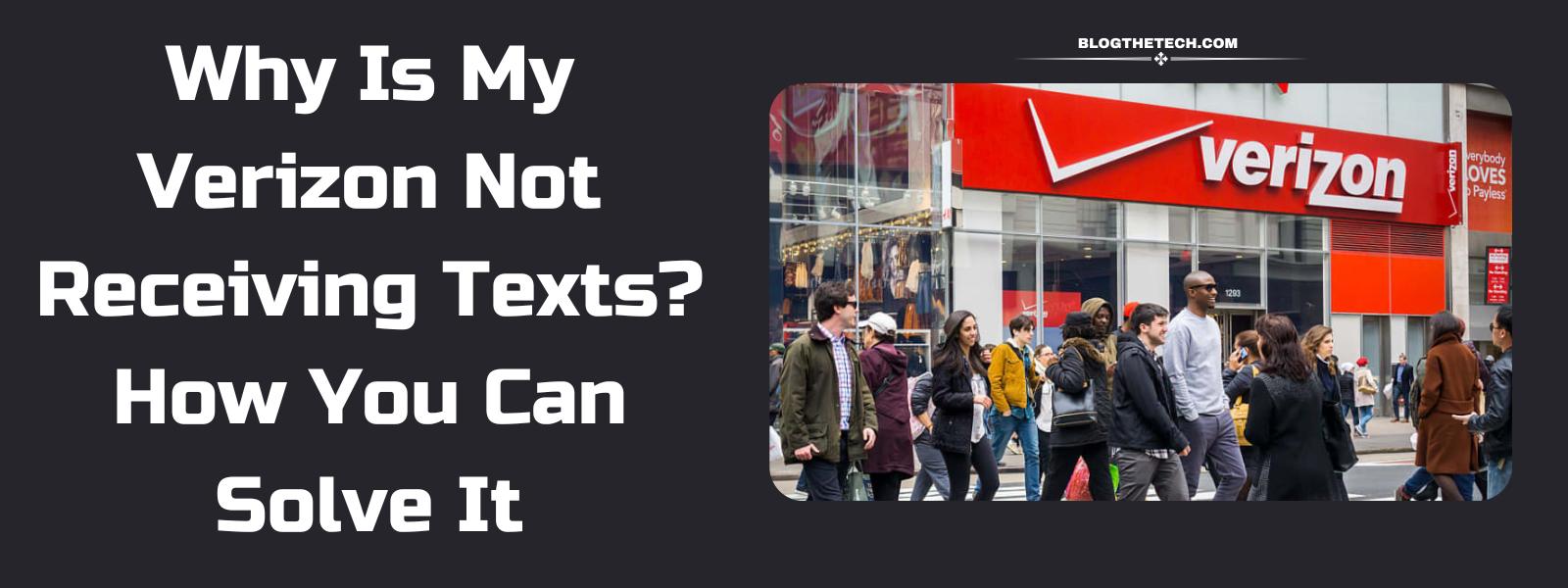 verizon-not-receiving-texts-how-you-can-solve-it-featured