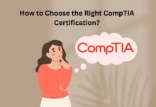 How to Choose the Right CompTIA Certification