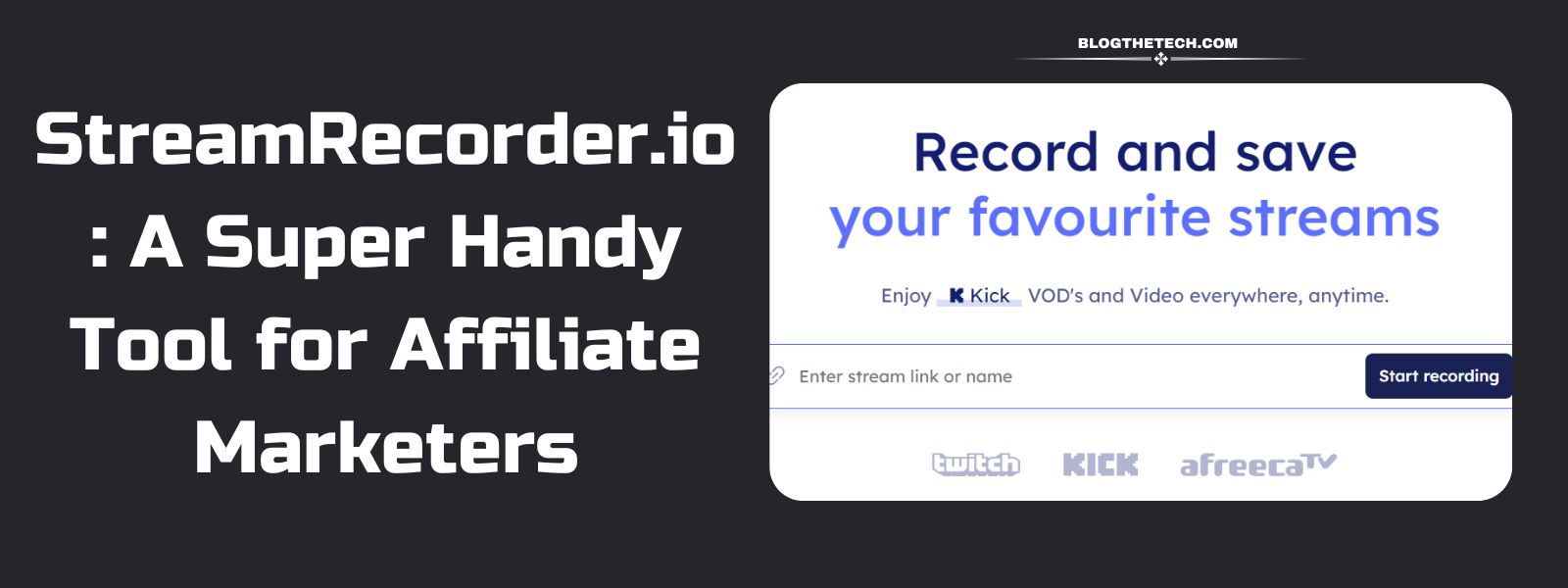 StreamRecorder.io: A Super Handy Tool for Affiliate Marketers