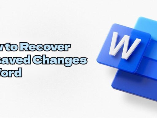 Recover Unsaved Changes in a Word Document
